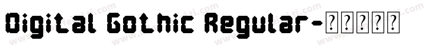 Digital Gothic Regular字体转换